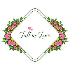 Letter fall in love, with decor of frame, for plant of green leaves and pink flower. Vector