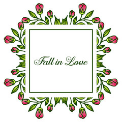 Greeting card romantic and text fall in love, with style of leaf floral frame elegant. Vector
