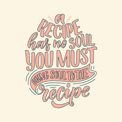 Vector card with hand drawn unique typography design element for greeting cards, decoration, prints and posters. Handwritten lettering quote about food and cooking.
