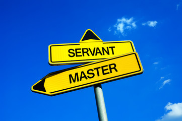 Master vs servant - Traffic sign with two options - being directing leader, employer and authority or being inferior worker and slave.  - obrazy, fototapety, plakaty