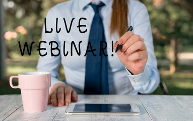 Writing note showing Live Webinar. Business concept for presentation lecture or seminar transmitted...