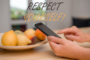Handwriting text writing Respect Yourself. Conceptual photo believing that you good and worthy...