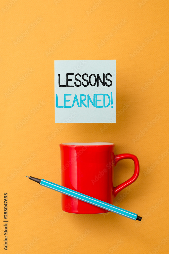 Poster writing note showing lessons learned. business concept for experiences distilled project that should