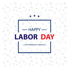 Happy labor day greeting card, Labor day holiday banner.