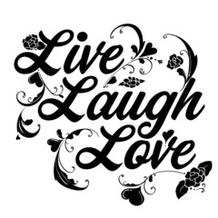 Live Love Laugh Photos Royalty Free Images Graphics Vectors Videos Adobe Stock