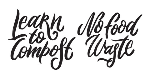 Zero waste hand written lettering words: learn to compost, no food waste. Plastic free design on white background