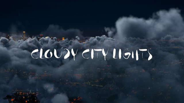 Cloudy City Lights Title