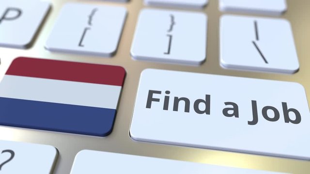 FIND A JOB text and flag of the Netherlands on the buttons on the computer keyboard. Employment related conceptual 3D animation