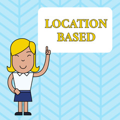 Conceptual hand writing showing Location Based. Concept meaning Mobile marketing to target users within same geographic area Woman Standing with Raised Left Index Finger Pointing at Box