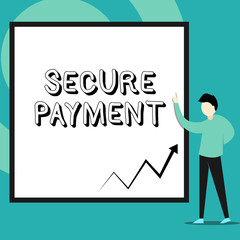Conceptual hand writing showing Secure Payment. Concept meaning Security of Payment refers to ensure of paid even in dispute Man standing pointing up blank rectangle Geometric background