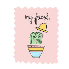 Cacti. Spring time. greeting card. Message. T - shirt design. Vector illustration. poster. concept - i love you. Cute cactuses. gardening.