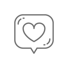 Heart in speech bubble, like, positive feedback line icon.