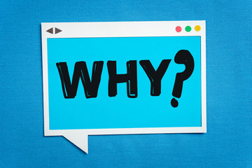 WHY question mark and curious concept. Speech bubble and screen device made with paper and the word WEB illustrated on blue background.