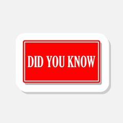 Did you know sticker. Did you know square isolated sign