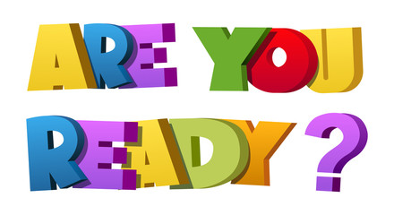 Colorful illustration of "Are You Ready?" text