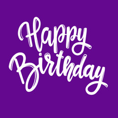 Happy birthday. Lettering phrase for postcard, banner, flyer.