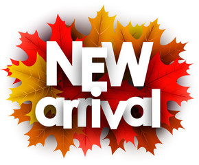 Autumn 3d new arrival sign with color maple leaves.