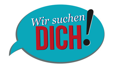 Wir suchen Dich - Sprechblase Anzeige
