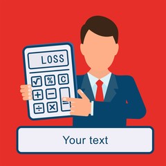 Businessman with a calculator. The loss. Analysis of economic activity. Flat design.