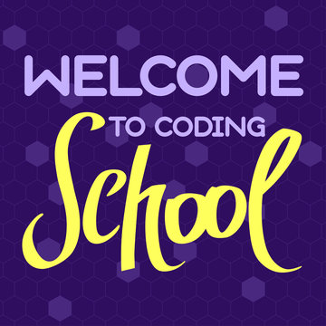 A vector image with a text welcome to children coding school. A freehand text with the purple background for children coding school.