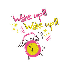 Wake uo illustartion. Ringing alarm with hand lettreing