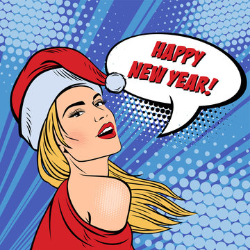 Pop art lady in Santa Claus red hat. Happy New Year text in speech bubble. Pretty woman in comic style.