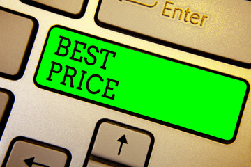 Writing note showing Best Price. Business photo showcasing Buyer or seller can obtain something for a product sold or buy Keyboard green key Intention computer computing reflection document