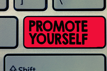 Writing note showing Promote Yourself. Business photo showcasing market and introduce to others Improvement Encourage.