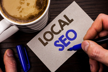 Conceptual hand writing showing Local Seo. Business photo text Search Engine Optimization Strategy...