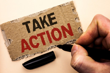 Writing note showing Take Action. Business photo showcasing Strategy Future Actions Procedure...