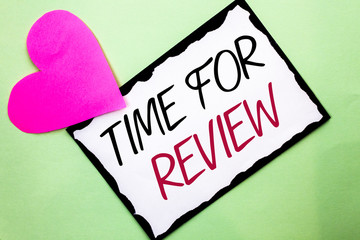 Handwriting text writing Time For Review. Concept meaning Evaluation Feedback Moment Performance...