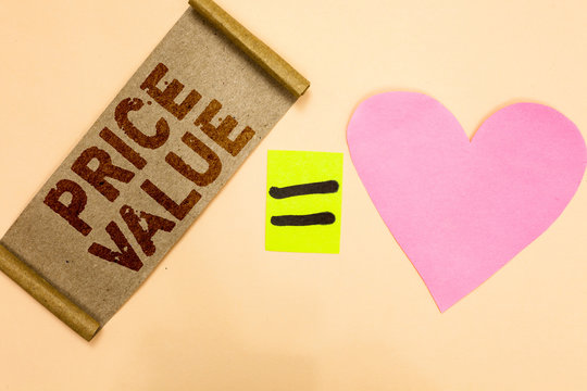 Writing note showing Price Value. Business photo showcasing strategy which sets cost primarily but not exclusively Piece fabric reminder equal sign pink heart sending romantic message