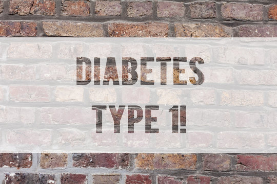 Writing note showing Diabetes Type 1. Business photo showcasing condition in which the pancreas produce little or no insulin Brick Wall art like Graffiti motivational call written on the wall