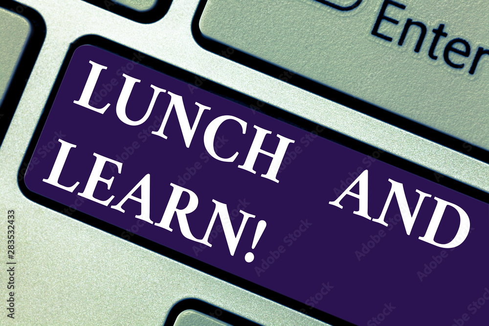 Poster word writing text lunch and learn. business concept for have meal and study motivation for education