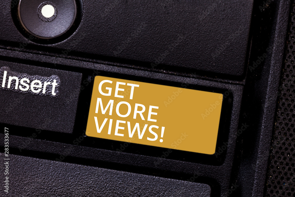 Poster conceptual hand writing showing get more views. business photo text obtain additional followers and 