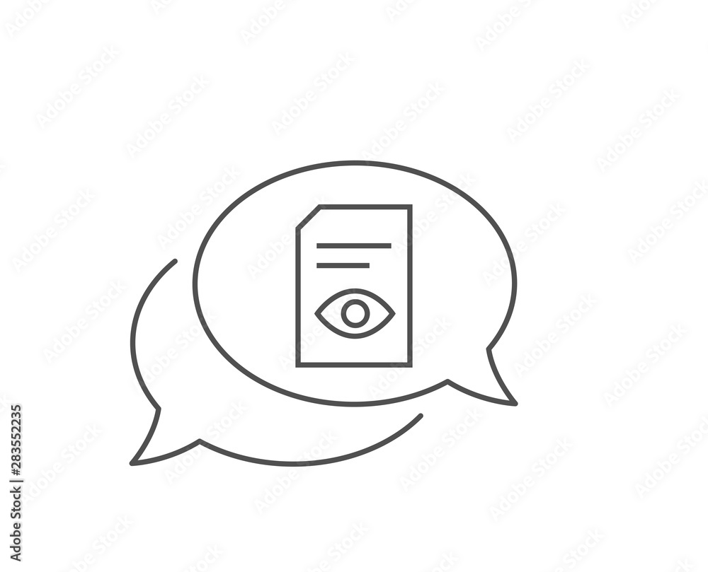 Poster View Document line icon. Chat bubble design. Open Information File sign. Paper page with Eye concept symbol. Outline concept. Thin line view Document icon. Vector