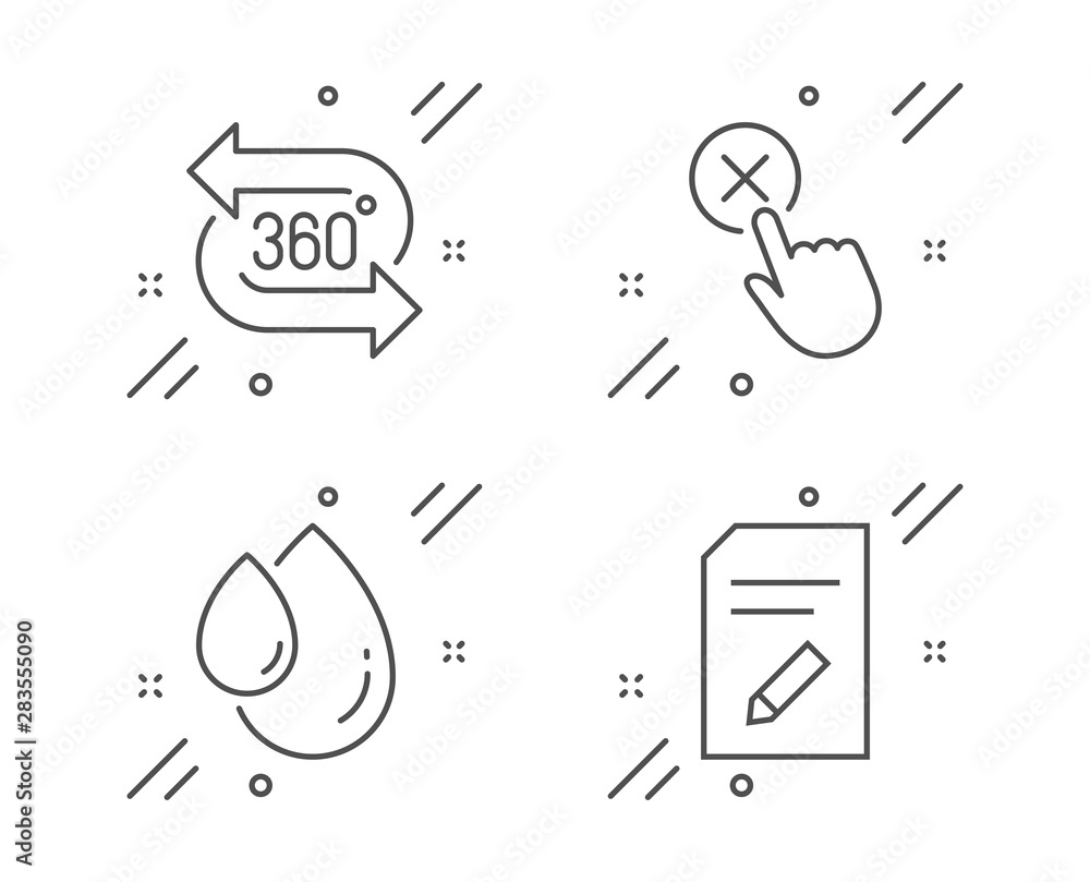Poster reject click, oil drop and 360 degree line icons set. edit document sign. delete button, serum, virt