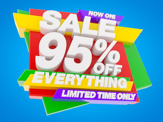 SALE 95 % OFF EVERYTHING LIMITED TIME ONLY NOW ON ! 3d illustration
