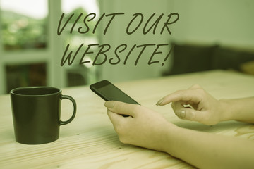 Conceptual hand writing showing Visit Our Website. Concept meaning visitor who arrives at web site...