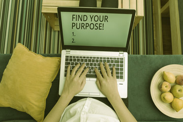 Handwriting text Find Your Purpose. Conceptual photo reason for something is done or for which...