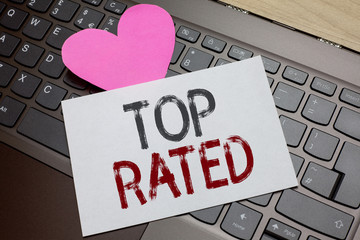 Word writing text Top Rated. Business concept for The high amount of a charge or payment based on...