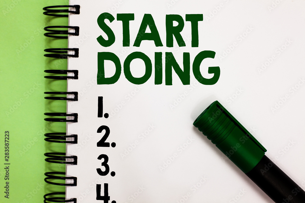 Poster conceptual hand writing showing start doing. business photo showcasing asking someone to go with act