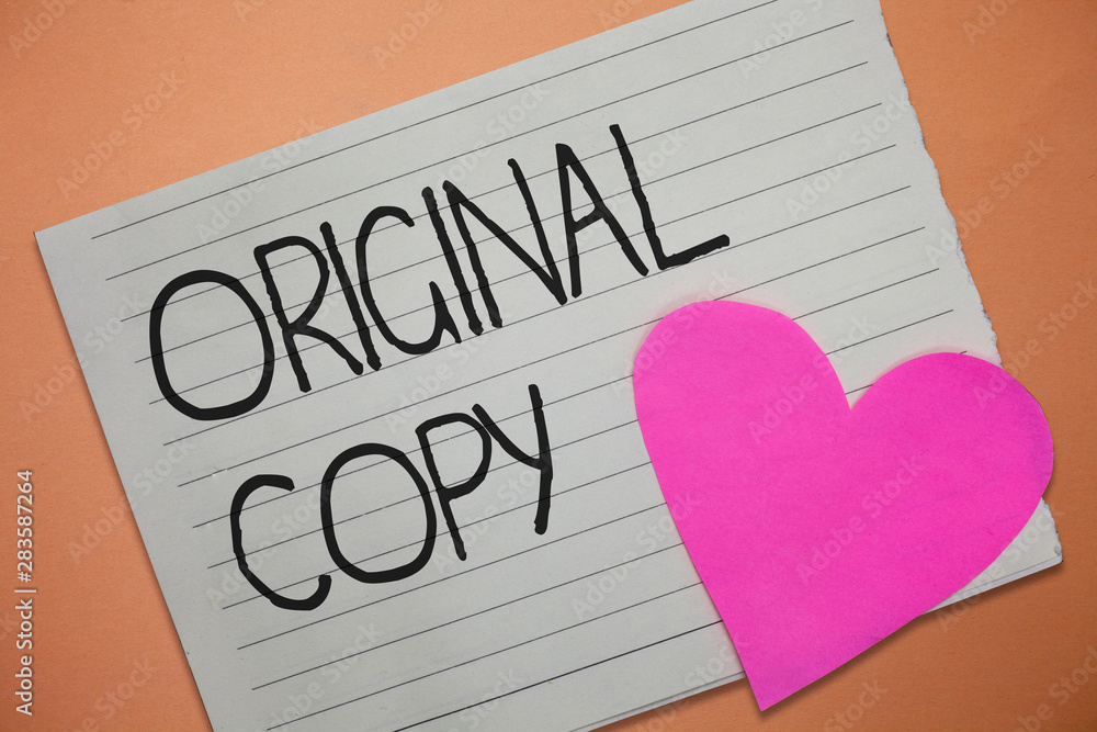 Poster word writing text original copy. business concept for main script unprinted branded patented master 