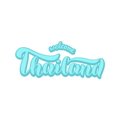Welcome to Thailand text banner. Trendy lettering sign design. Travel agency logo, postcard print. Vector eps 10.