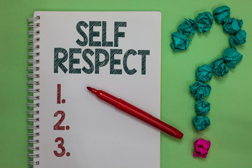 Handwriting text Self Respect. Concept meaning Pride and confidence in oneself Stand up for...