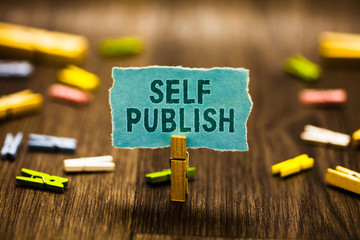 Word writing text Self Publish. Business concept for Published work independently and at own...