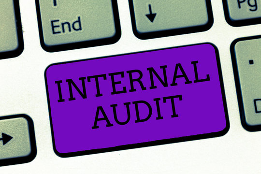 Conceptual hand writing showing Internal Audit. Business photo text Evaluates the effectiveness of the controls and processes.