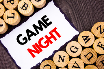 Handwritten text sign showing Game Night. Business concept for Entertainment Fun Play Time Event...