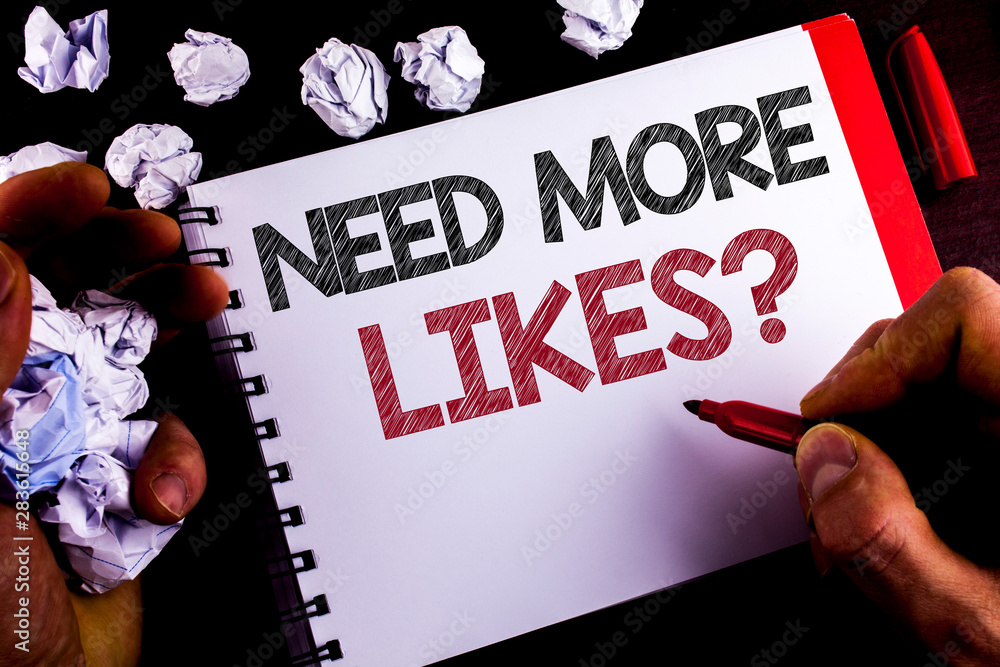Poster writing note showing need more likes question. business photo showcasing social media create more fa
