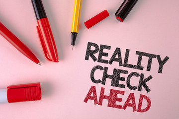 Conceptual hand writing showing Reality Check Ahead. Business photo text Unveil truth knowing...